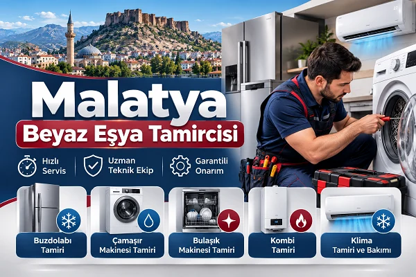 Malatya Beyaz Eşya Tamircisi