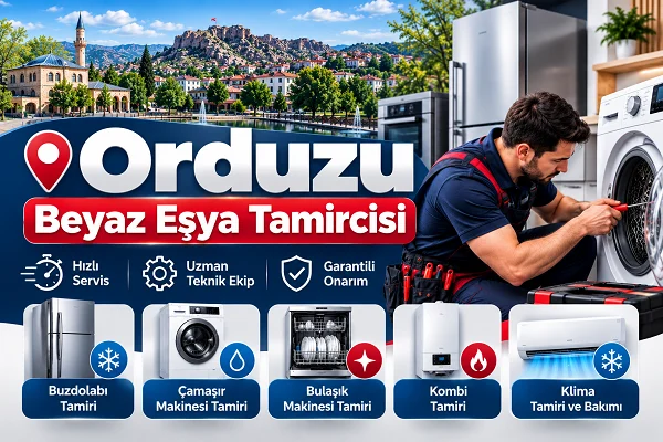 Orduzu Beyaz Eşya Tamircisi